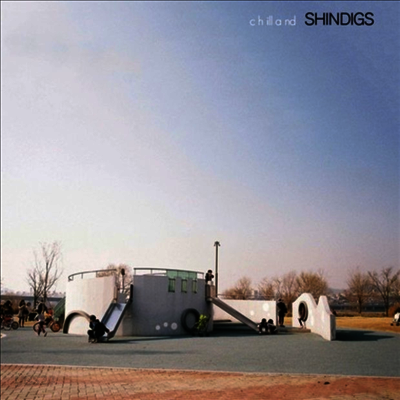 Shindigs - Chilland (Ltd. Ed)(LP)