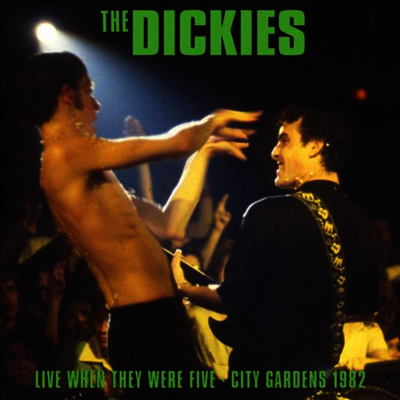 Dickies — Live When They Were Five - City Gardens 1982 앨범 커버