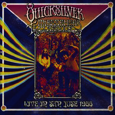Quicksilver Messenger Service — Live in San Jose - September 1966 앨범 커버