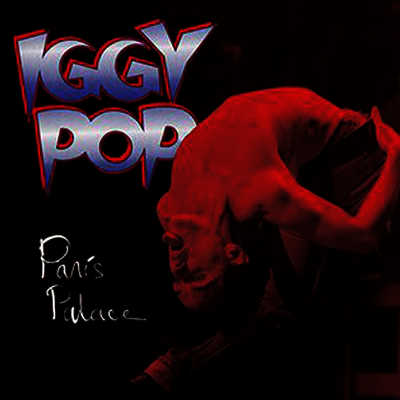 Iggy Pop — Paris Palace 앨범 커버