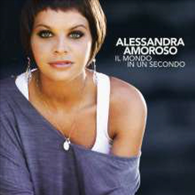 Alessandra Amoroso - Il Mondo In Un Secondo (CD)