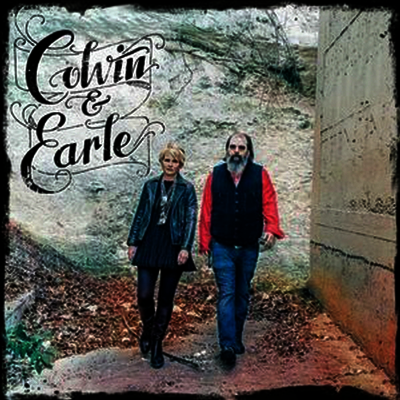 Shawn Colvin & Steve Earle - Colvin & Earle (LP)