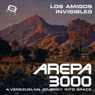 Los Amigos Invisibles — Arepa 3000: A Venezuelan Journey Into Space (Deluxe Edition) 앨범 커버