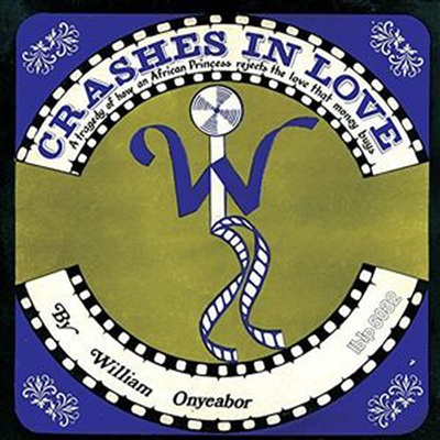 William Onyeabor — Crashes In Love (2nd Version) 앨범 커버