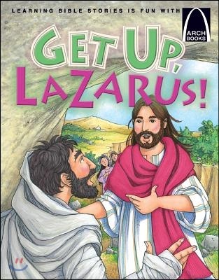 Get Up, Lazarus!