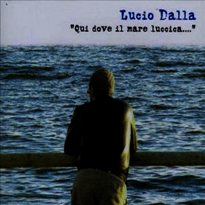 Lucio Dalla - Qui Dove Il Mare Luccica (3CD)(CD)
