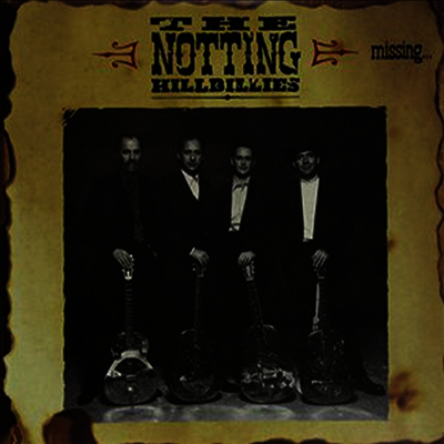 Notting Hillbillies — Missing: Presumed Having A Good Time 앨범 커버