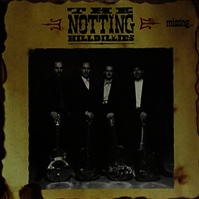 Notting Hillbillies - Missing: Presumed Having A Good Time (180G)(LP)