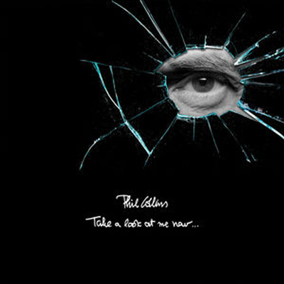 Phil Collins — Take A Look At Me Now Collector's Edition (Remastered) 앨범 커버