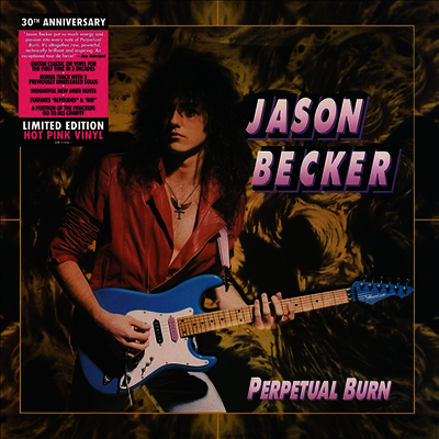 Jason Becker — Perpetual Burn (30th Anniversary Limited Edition) 앨범 커버