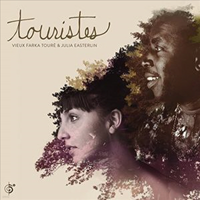 Vieux Farka Toure & Julia Easterlin - Touristes (Digipack)(CD)