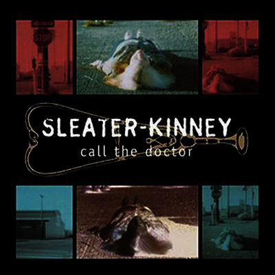 Sleater-Kinney — Call The Doctor (Remastered)(Download Code) 앨범 커버