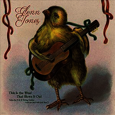 Glenn Jones — This Is The Wind That Blows It Out 앨범 커버