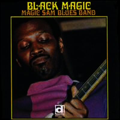 Magic Sam's Blues Band — Black Magic 앨범 커버