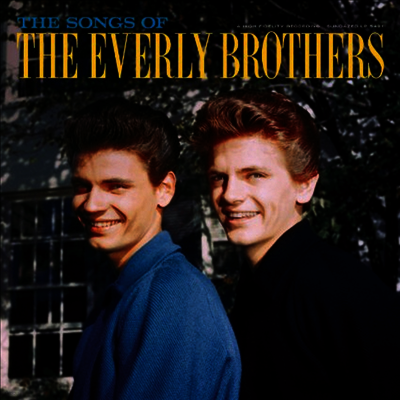 Everly Brothers — Songs Of (Deluxe Edition)(Gatefold Cover) 앨범 커버