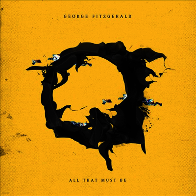 George Fitzgerald — All That Must Be 앨범 커버