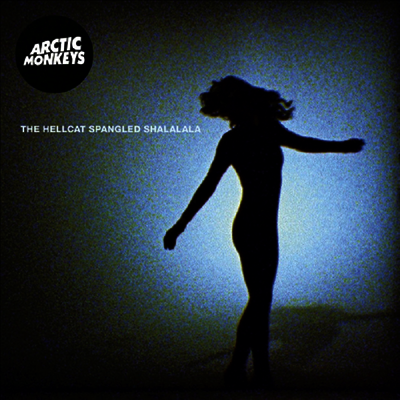 Arctic Monkeys — Hellcat Spangled Shalalala 앨범 커버