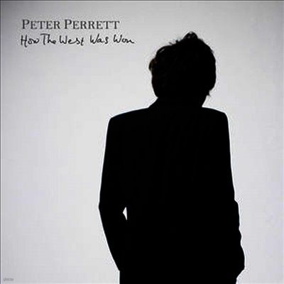 Peter Perrett — How The West Was Won 앨범 커버