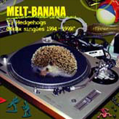 Melt-Banana (Ʈ ٳ) - 13 Hedgehogs (MxBx Singles 1994-1999)(CD)