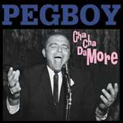 Pegboy - Cha Cha Damore (CD)