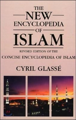 New Encyclopedia of Islam: A Revised Edition of the Concise Encyclopedia of Islam