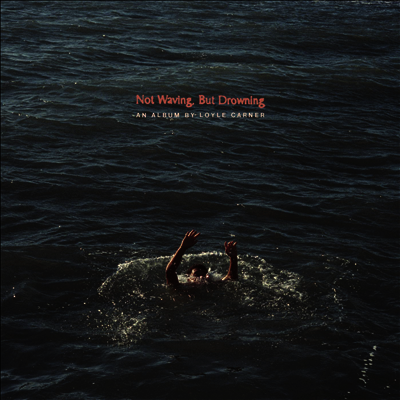 Loyle Carner — Not Waving, But Drowning 앨범 커버