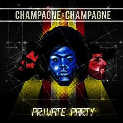 Champagne Champagne — Private Party 앨범 커버