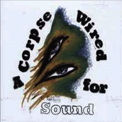 Merchandise — A Corpse Wired For Sound 앨범 커버