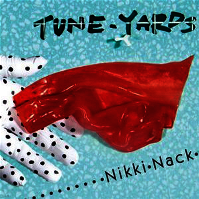 Tune-Yards — Nikki Nack 앨범 커버