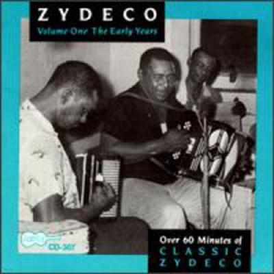 Various Artists - Zydeco 1: Early Years (1961-62)(CD)