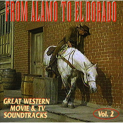 Various Artists - From Alamo to El Dorado: Great Western & TV Soundtracks: Volume 2 (CD)