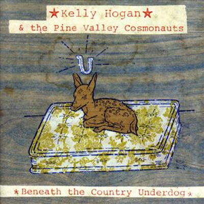 Kelly Hogan - Beneath The Country Underdog (CD)