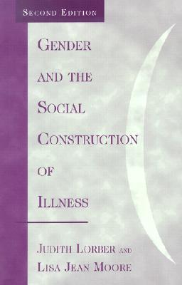 Gender and the Social Construction of Illness