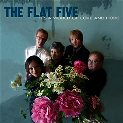 Flat Five — It's A World Of Love And Hope 앨범 커버