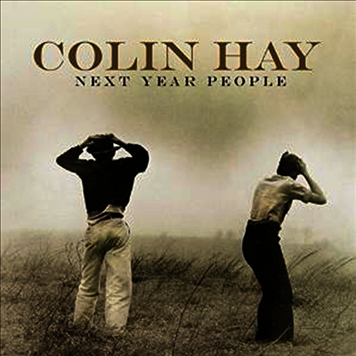 Colin Hay — Next Year People 앨범 커버