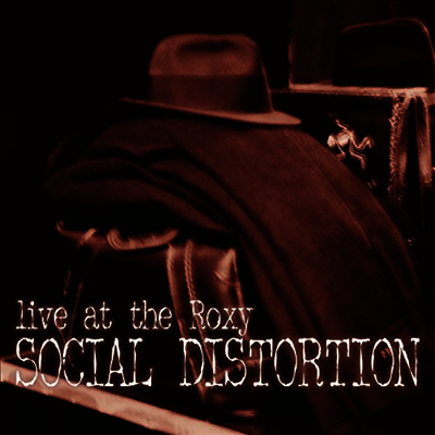 Social Distortion — Live At The Roxy 앨범 커버