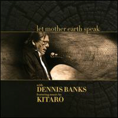 Dennis Banks/Kitaro - Let Mother Earth Speak (CD)