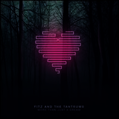 Fitz & The Tantrums — More Than Just A Dream 앨범 커버