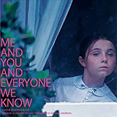 Michael Andrews - Me & You & Everyone We Know (미 앤 유 앤 에브리원 위 노우)(O.S.T.)(LP)