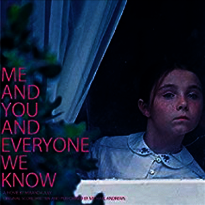 Michael Andrews - Me & You & Everyone We Know (미 앤 유 앤