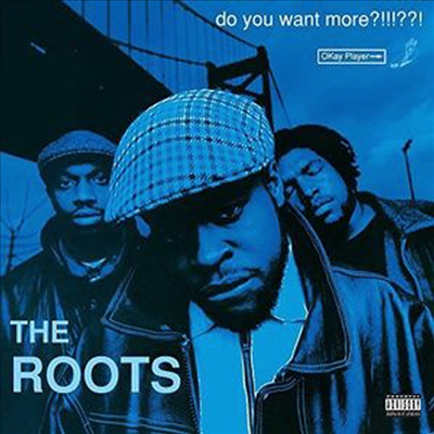 Roots - Do You Want More?!!!??! (20th Anniversary)(Gatefold Cover)(Blue 2LP)