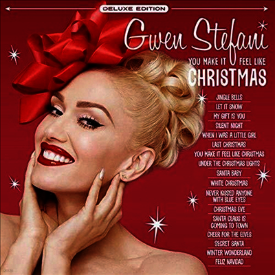Gwen Stefani — You Make It Feel Like Christmas (Deluxe Edition) 앨범 커버