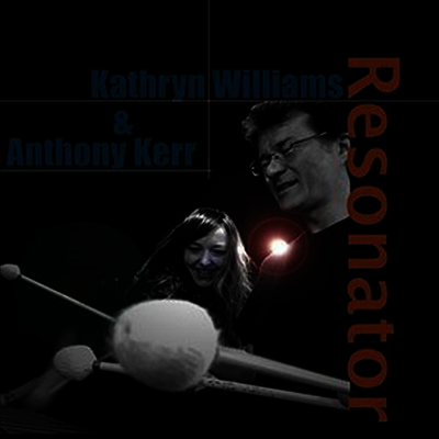 Kathryn Williams,Anthony Kerr — Resonator 앨범 커버