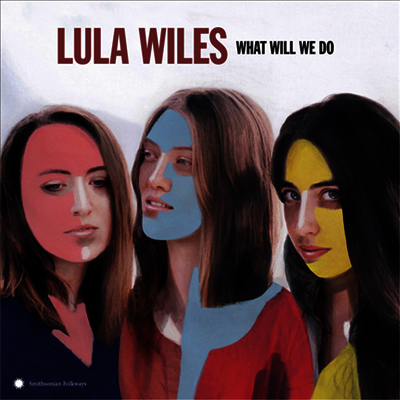 Lula Wiles — What Will We Do 앨범 커버