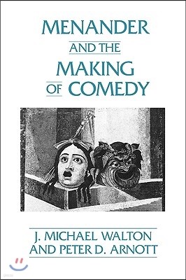 Menander and the Making of Comedy