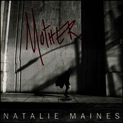 Natalie Maines - Mother (180G)(LP+CD)