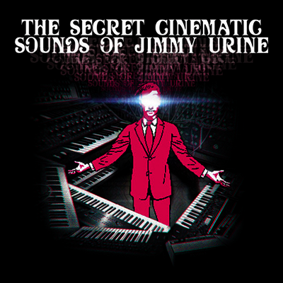 Jimmy Urine — Secret Cinematic Sounds Of Jimmy Urine 앨범 커버