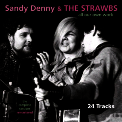 Sandy Denny & The Strawbs — All Our Own Work 앨범 커버