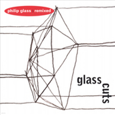 ʸ ۷ ͽ '۷ ĿƮ' (Glasscuts - Philip Glass Remixed)(CD) -  ְ