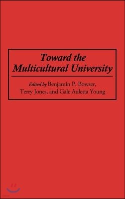 Toward the Multicultural University